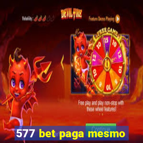 577 bet paga mesmo